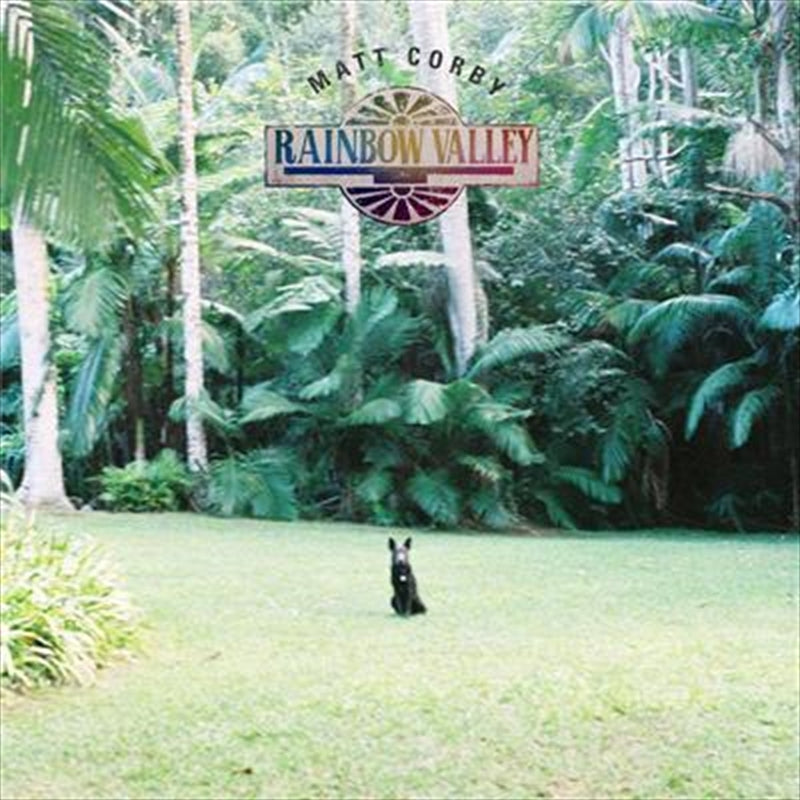 Matt Corby - Rainbow Valley CD