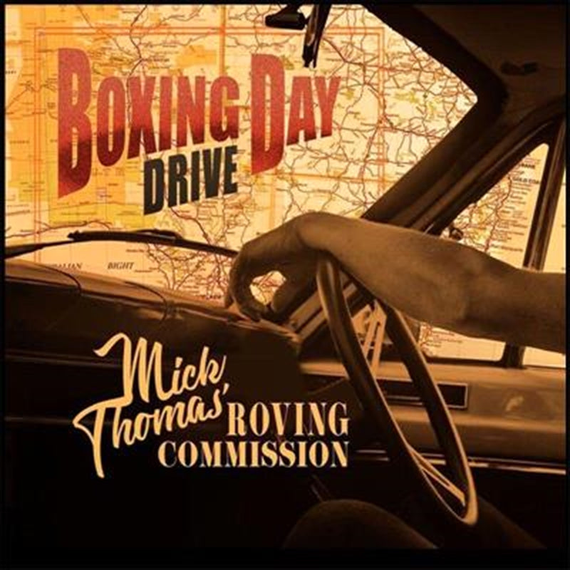 Mick Thomas And The Roving Commission - Boxing Day Drive CD