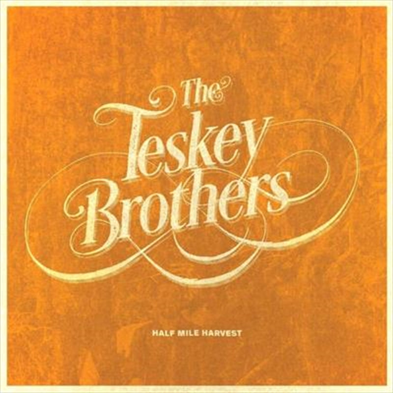 Teskey Brothers - Half Mile Harvest - Deluxe Edition CD