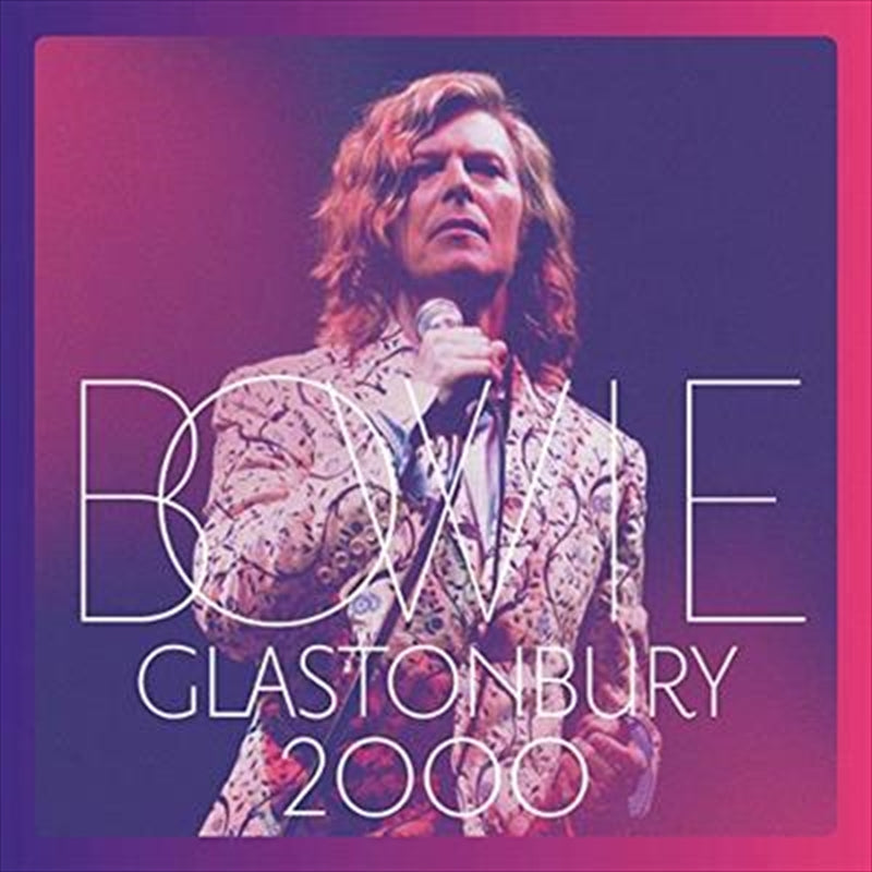 David Bowie - Glastonbury 2000 CD