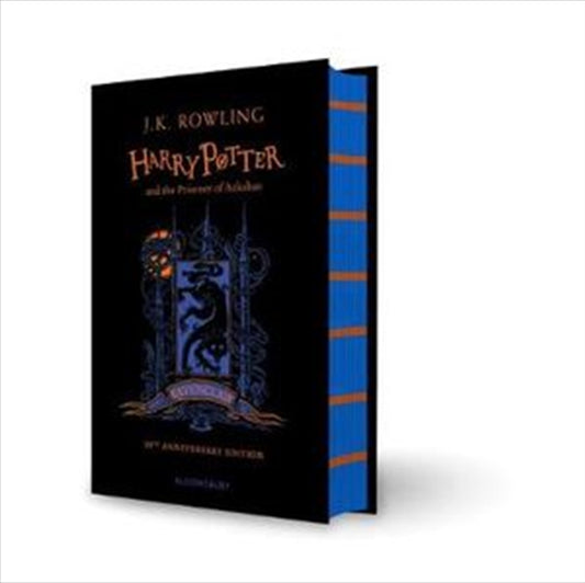 Harry Potter and the Prisoner of Azkaban - Ravenclaw Edition - J K Rowling