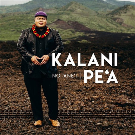 Kalani Pea - No Anei CD