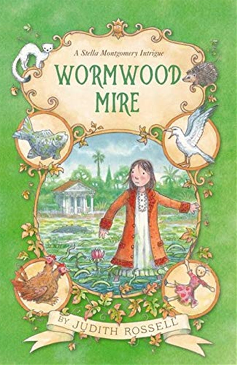 Wormwood Mire (stella Montgomery, Book 2) - Judith Rossell