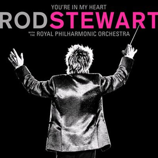 Rod Stewart - You're In My Heart - With The Royal Philharmonic Orchestra CD