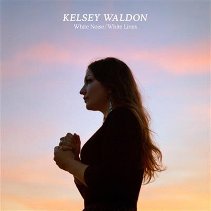 Kelsey Waldon - White Noise White Lines Vinyl