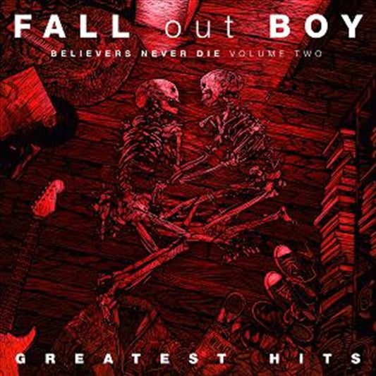 Fall Out Boy - Believers Never Die - Vol 2 CD