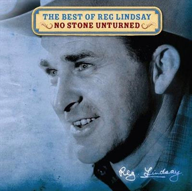 Reg Lindsay- Best Of Reg Lindsay, No Stone Unturned CD