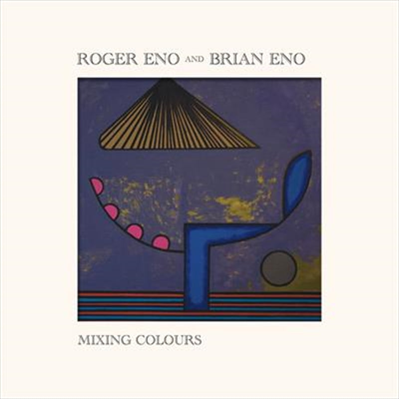 Roger: Eno Brian Eno - Mixing Colours CD