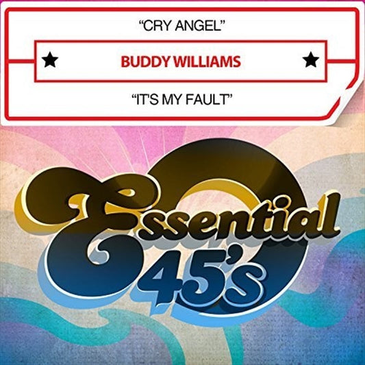 Buddy Williams - Cry Angel / Its My Fault (Digital 45) Cd Recorded Music Cds