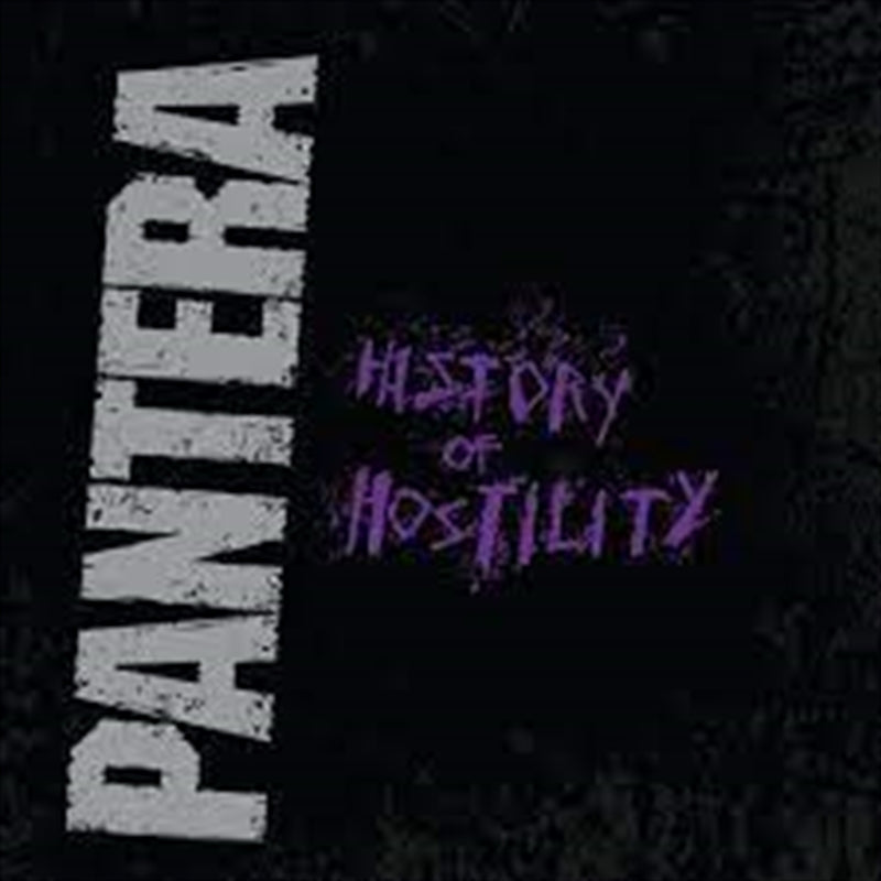 Pantera - History Of Hostility CD