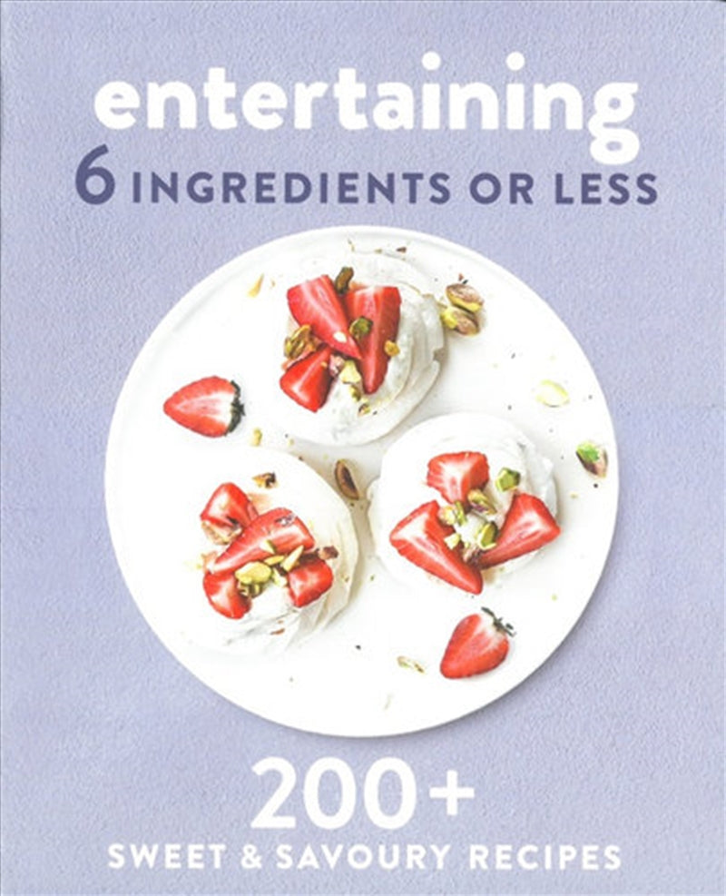 Entertaining 6 Ingredients or Less - Herron Books