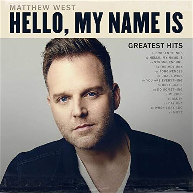 Matthew West - Hello, My Name Is- Greatest Hits CD