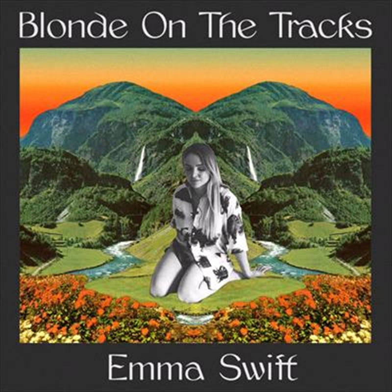 Emma Swift - Blonde On The Tracks CD