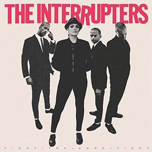 Interrupters - Fight The Good Fight CD