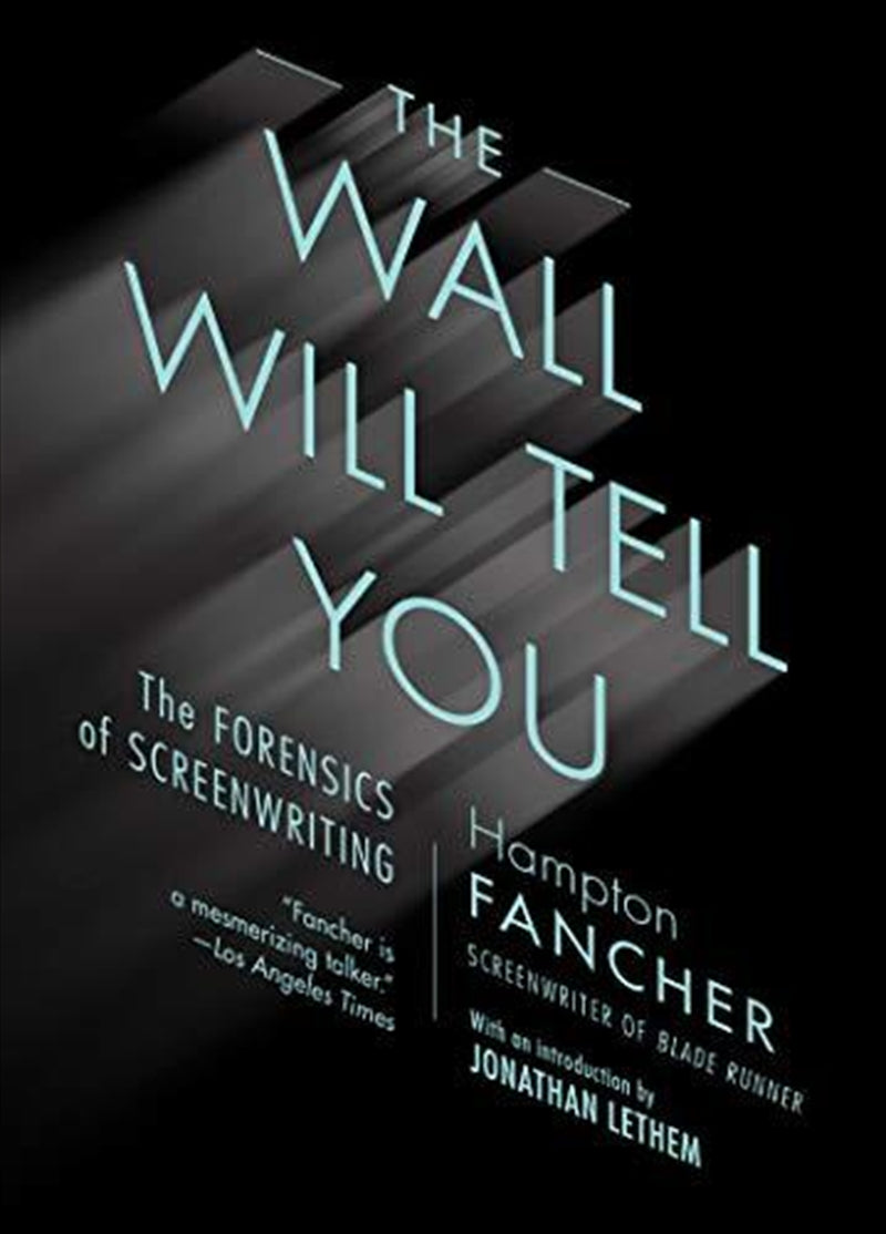 The Wall Will Tell You - Hampton Fancher