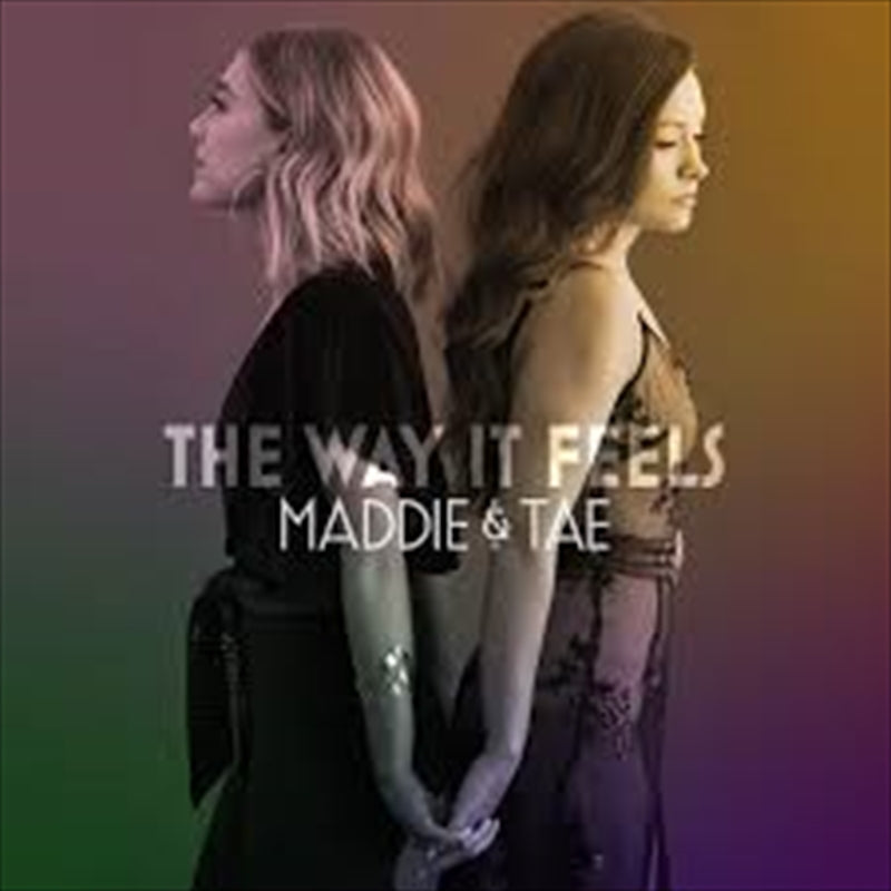 Maddie And Tae - Way It Feels CD