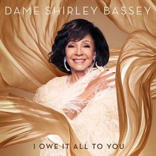 Shirley Bassey - I Owe It All To You CD