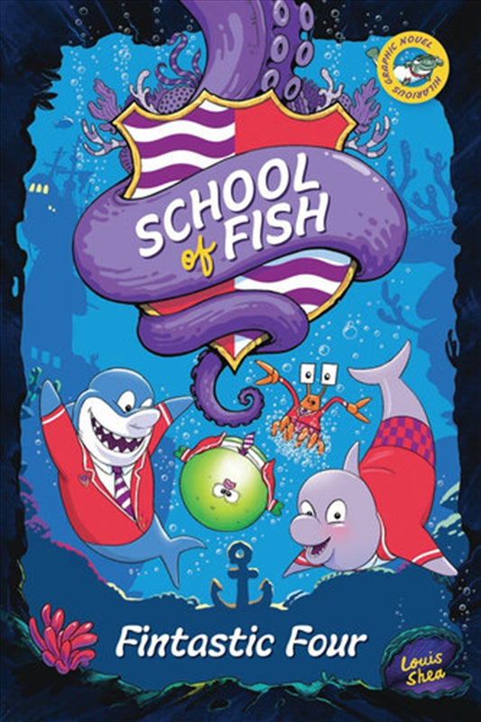 School of Fish - Fintastic Four - Louis Shea