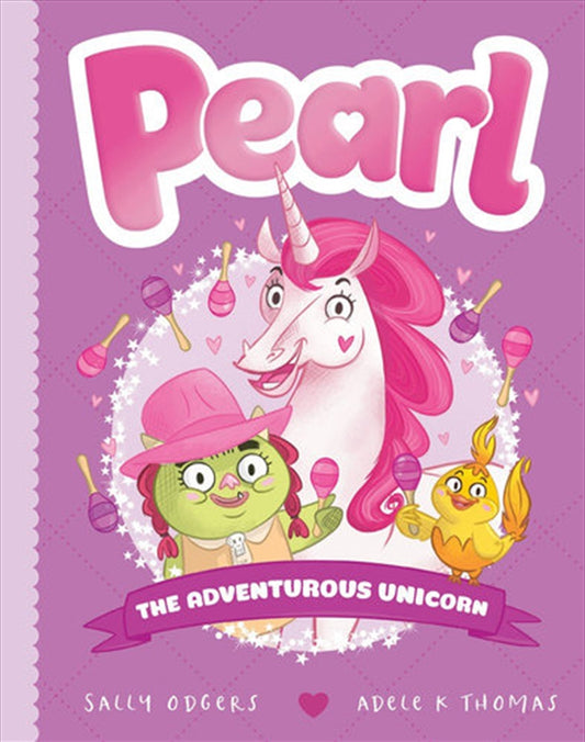 Pearl: The Adventurous Unicorn - Sally Odgers