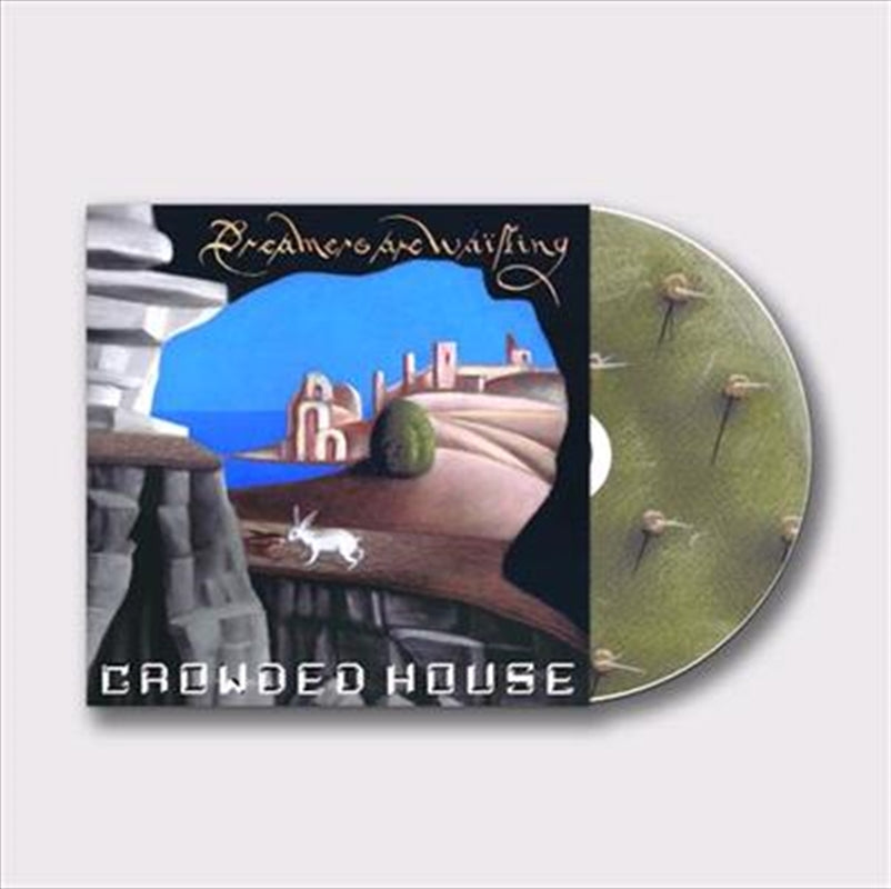 Crowded House - Dreamers Are Waiting CD