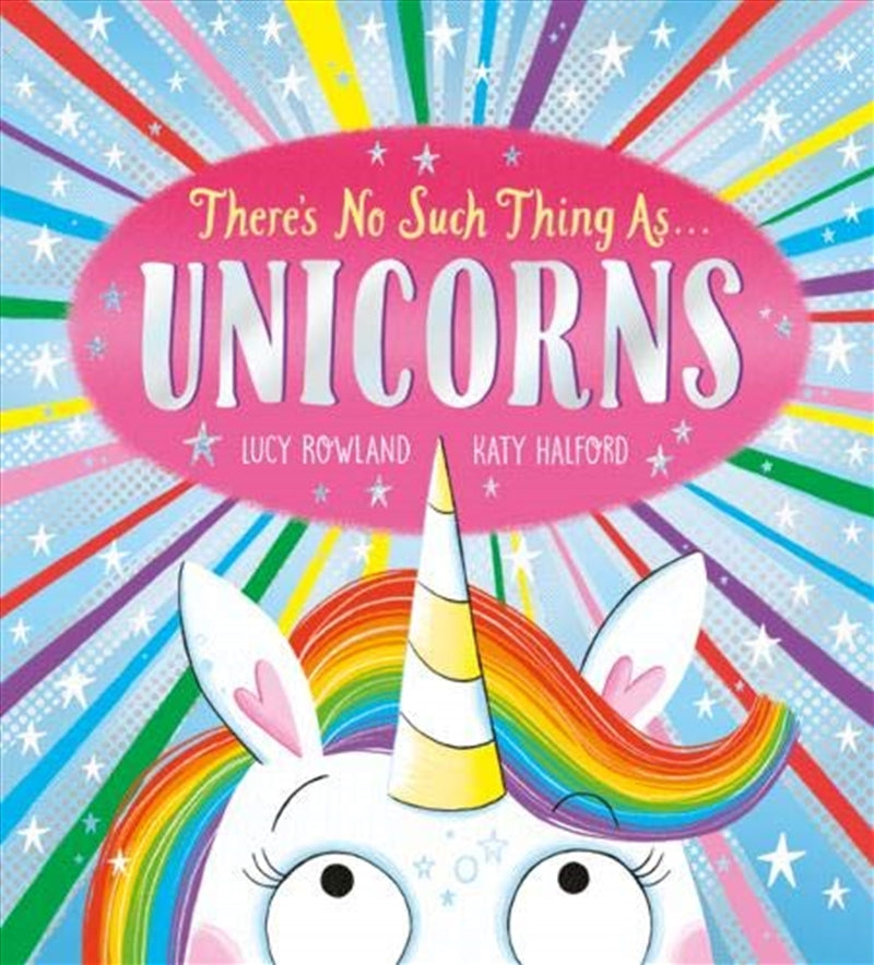 There's No Such Thing as Unicorns - Lucy Rowland