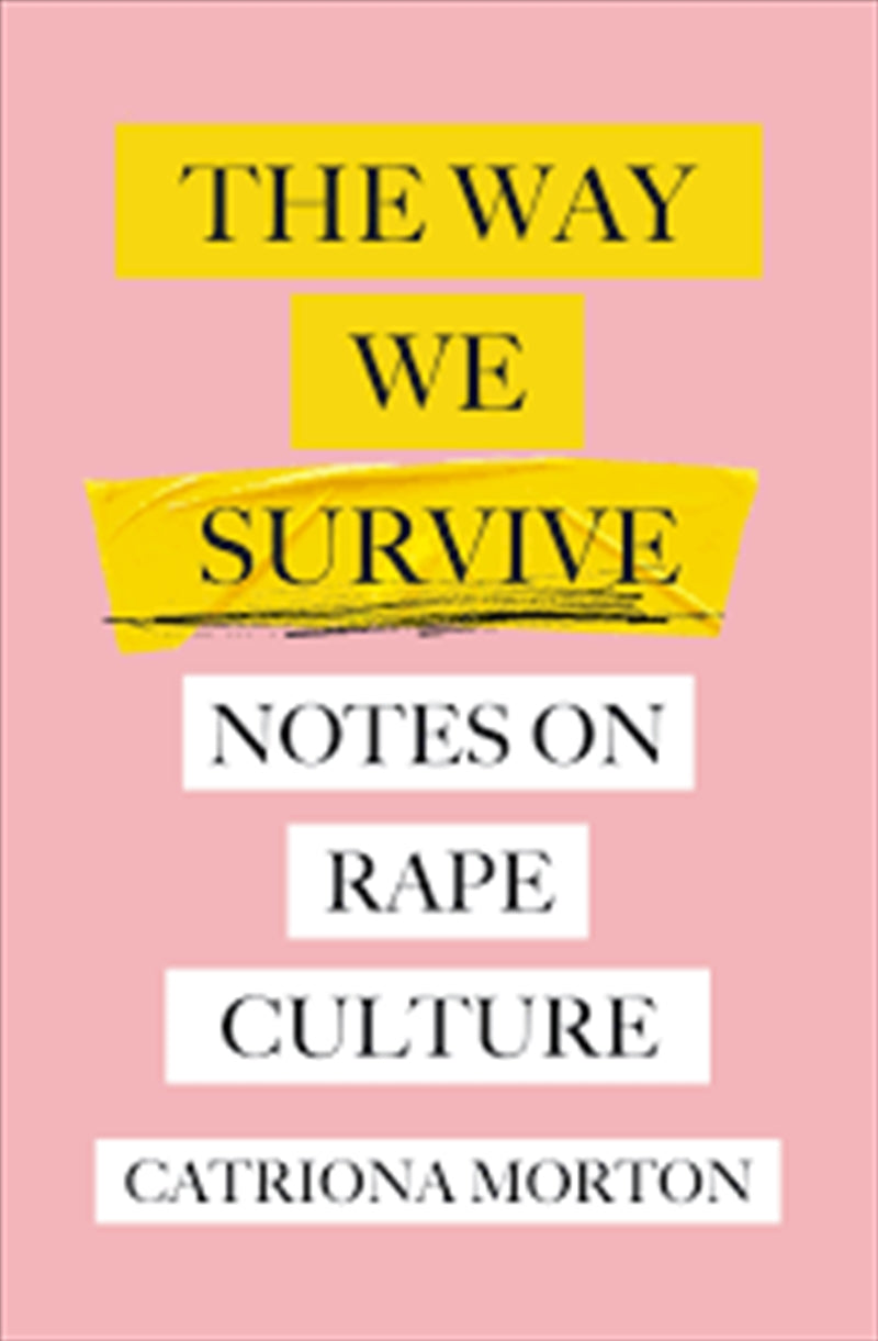 The Way We Survive - Catriona Morton