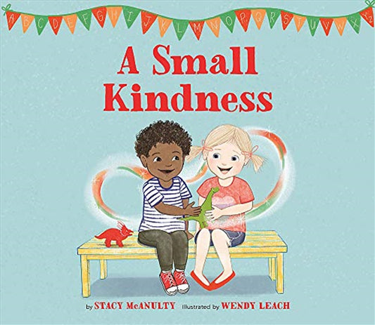 A Small Kindness - Stacy Mcanulty