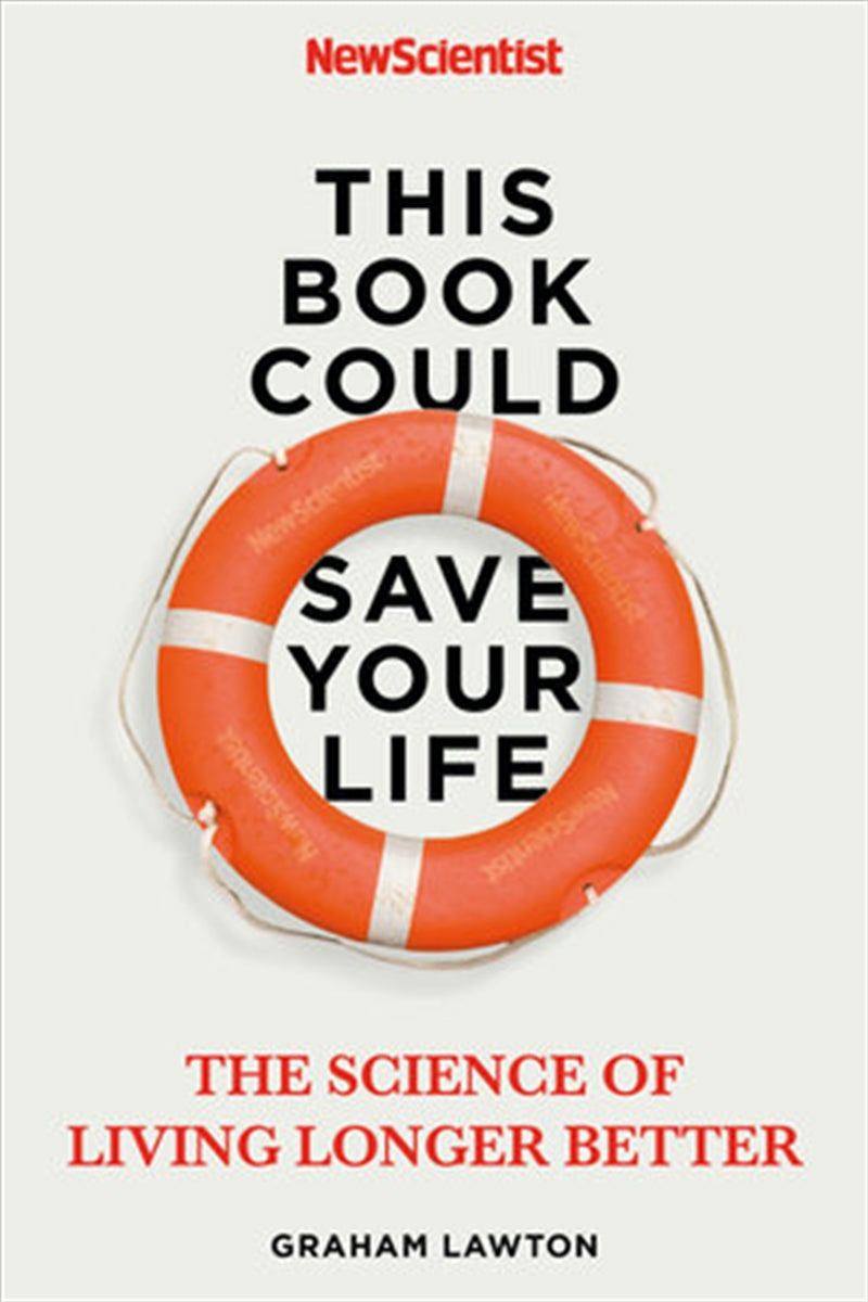 This Book Could Save Your Life - Scientist New