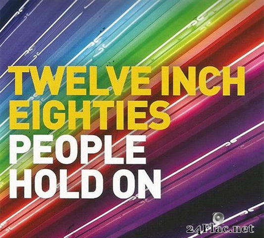 Various - Twelve Inch Eighties - People Hold On CD