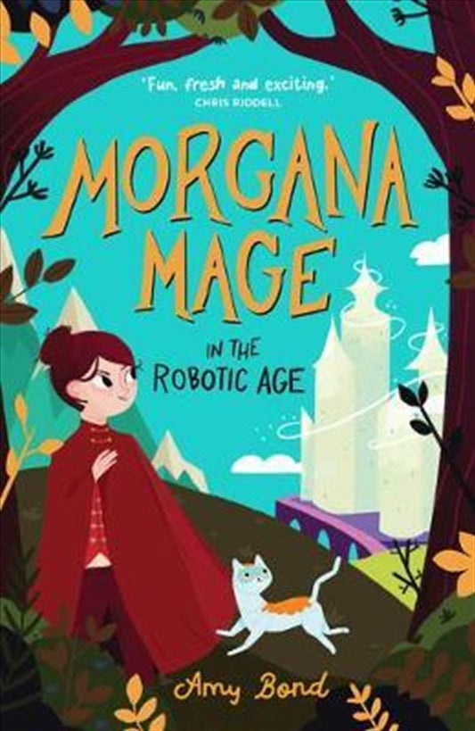 Morgana Mage In The Robotic Age - Amy Bond