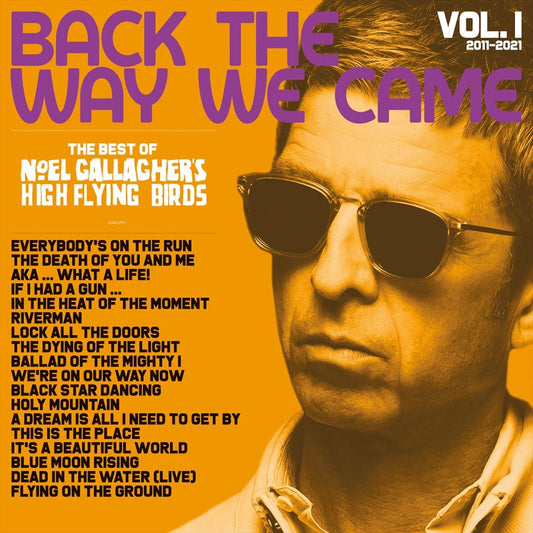 Noel Gallagher's High Flying Birds - Back The Way We Came - Vol 1 - (2011 - 2021) CD