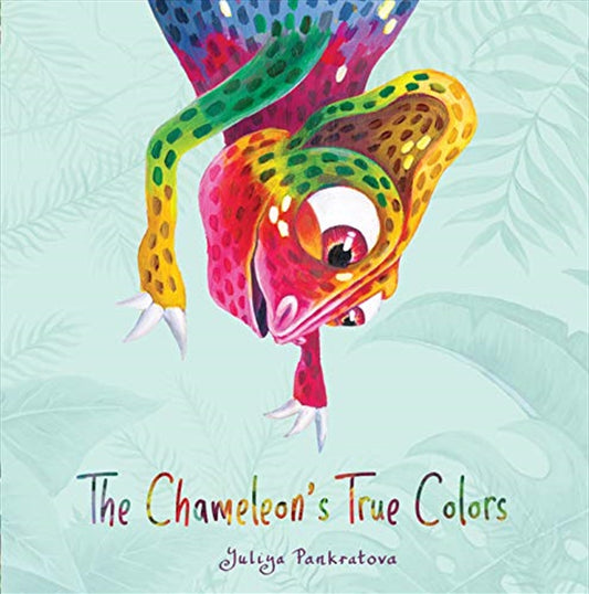 The Chameleon's True Colors - Yuliya Pankratova