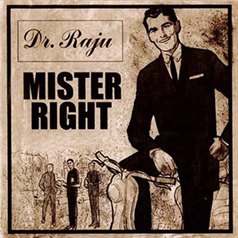 Dr Raju - Mister Right CD