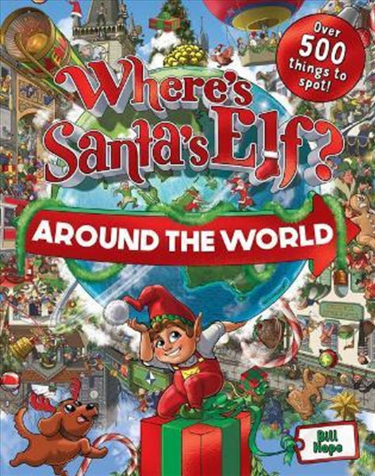 Where's Santa's Elf? Around The World - Bill Hope