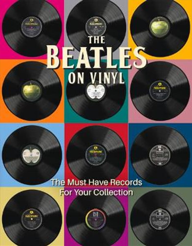 Beatles - On Vinyl (The Must Have Records for Your Collection) - Peter Chrisp