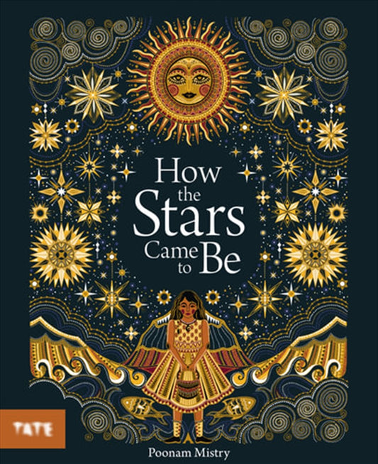 How The Stars Came To Be - Poonam Mistry