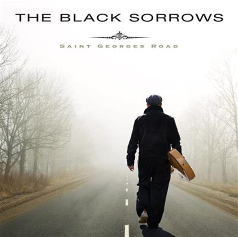 Black Sorrows - Saint Georges Road CD