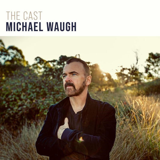 Michael Waugh - Cast CD