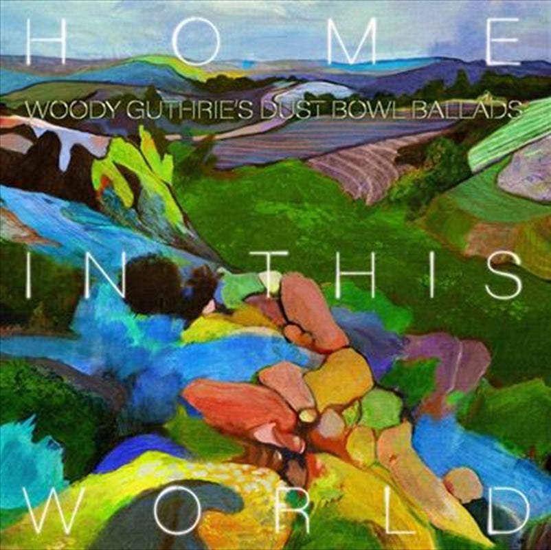 Woody Guthrie Cover Project - Home In This World CD