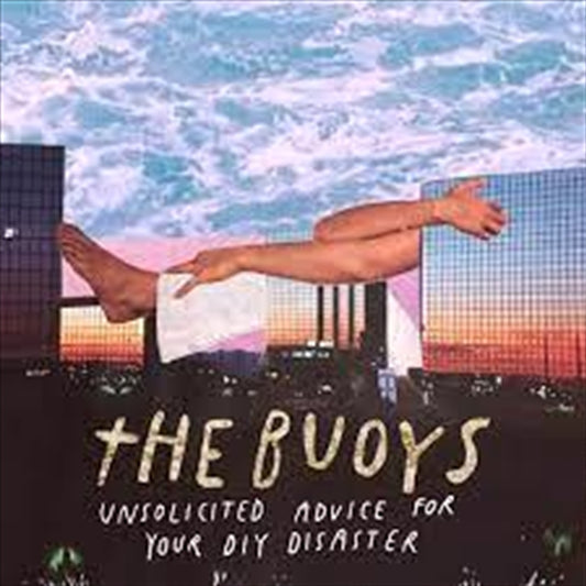 The Buoys - Unsolicited Advice For Your DIY Disaster Vinyl