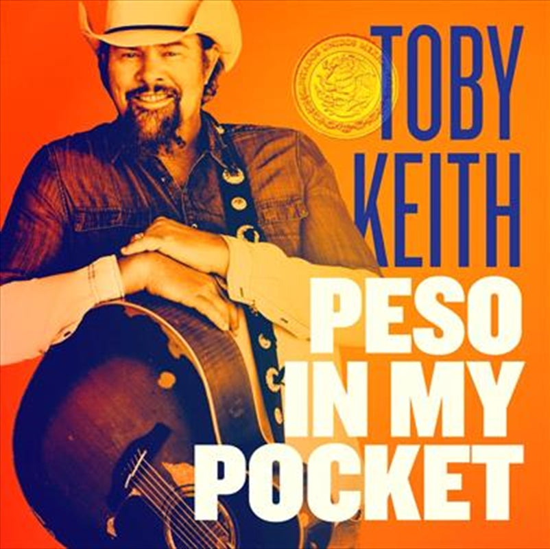 Toby Keith - Peso In My Pocket CD