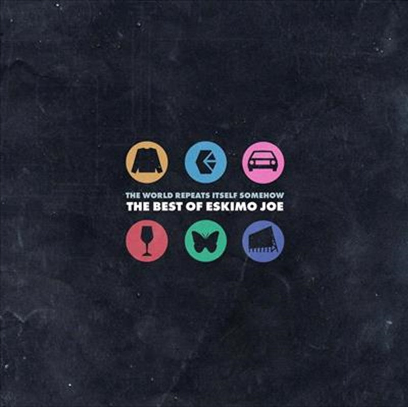 Eskimo Joe - World Repeats Itself Somehow - The Best Of Eskimo Joe CD