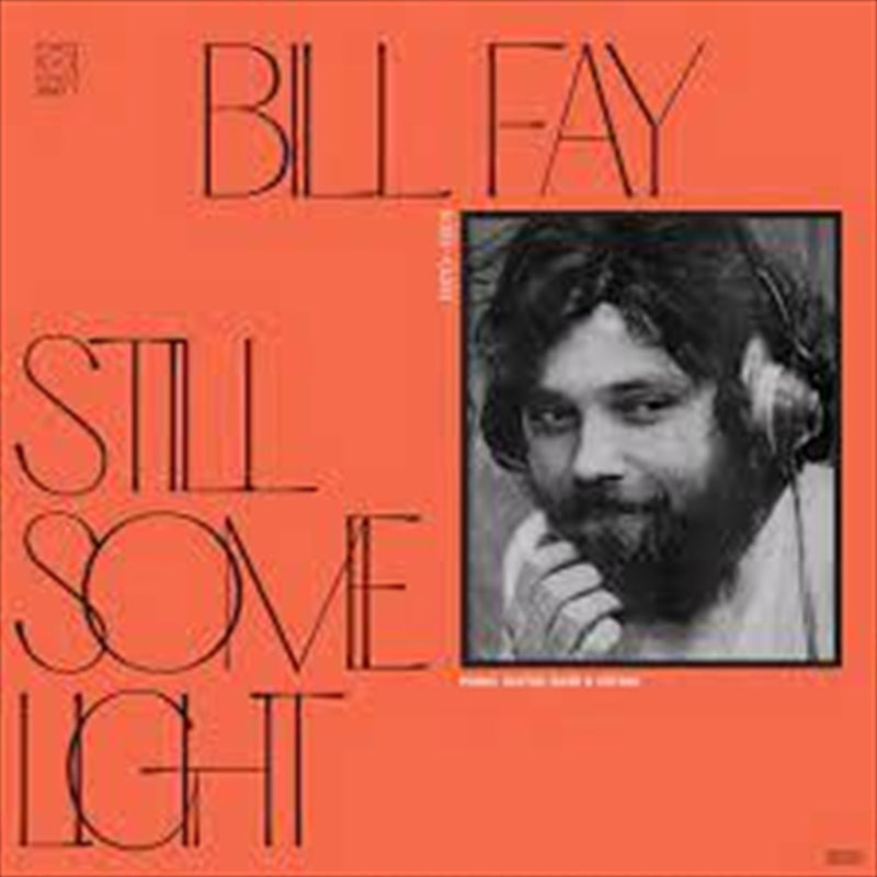 Bill Fay - Still Some Light - Part 1 CD