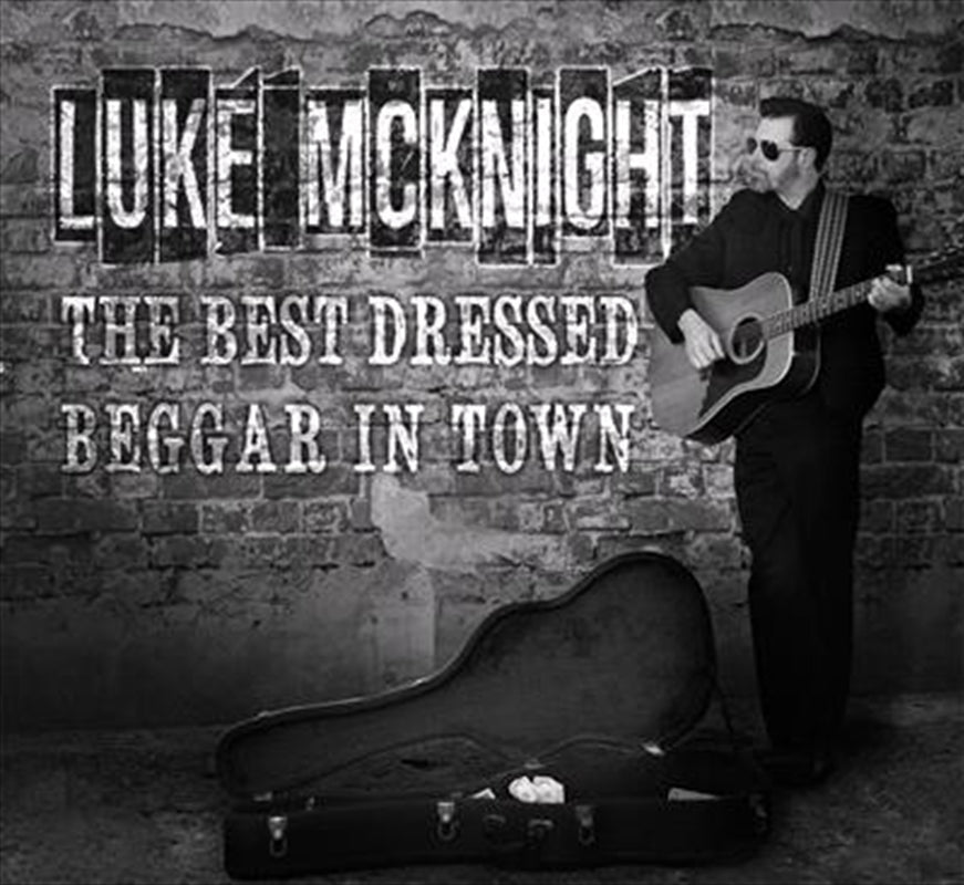 Luke Mcknight - Best Dressed Beggar In Town CD