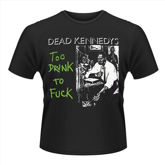 Dead Kennedys Too Drunk To Fuck Single L Tshirt