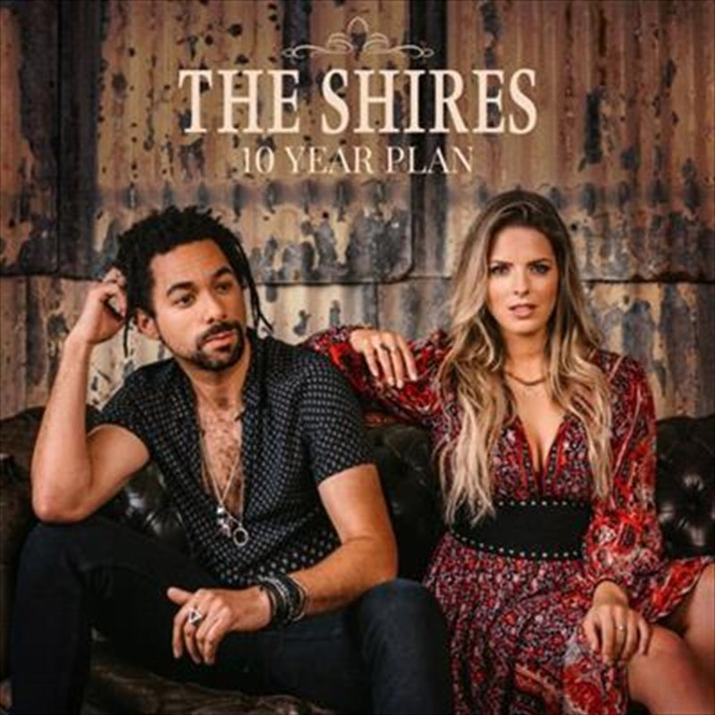 Shires - 10 Year Plan CD