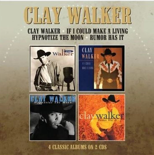 Clay Walker - 4 Album Boxset (Clay Walker / If I Could Make A Living / Hypnotise The Moon / Rumor Has It) CD