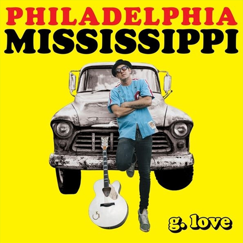 G Love And Special Sauce - Philadelphia Mississippi CD