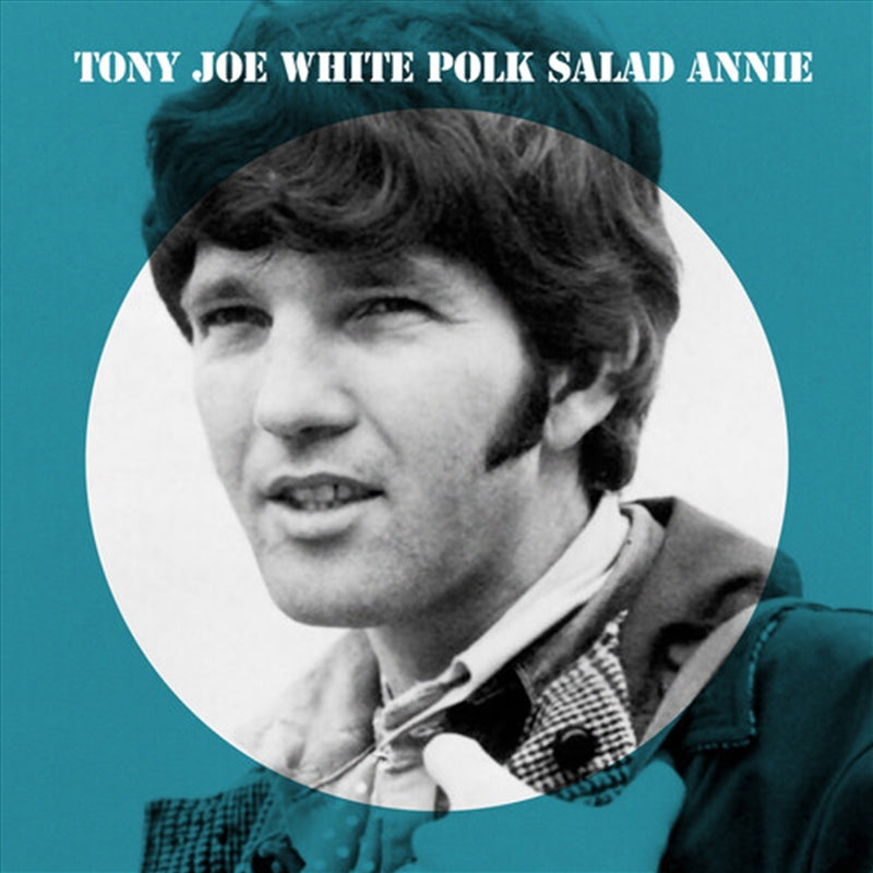 Tony White Joe - Polk Salad Annie CD