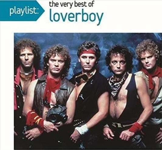 Loverboy - Playlist: Very Best Of Loverbo CD